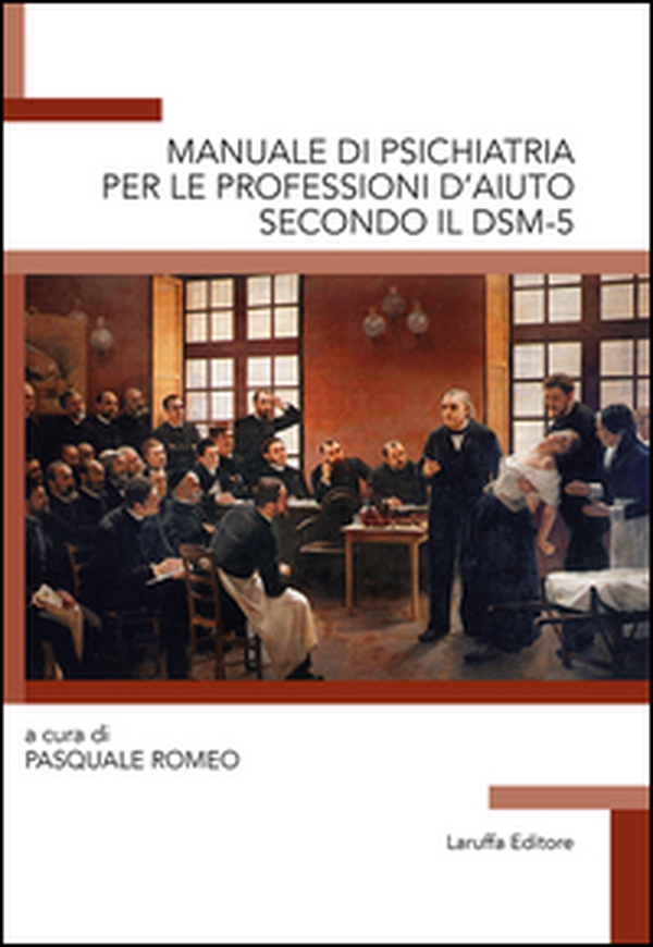 Manuale di psichiatria per le professioni d'aiuto secondo il DSM-5 - Librerie.coop