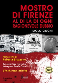 Mostro di Firenze. Al di là di ogni ragionevole dubbio - Librerie.coop
