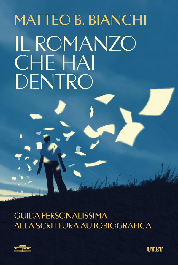 Il romanzo che hai dentro - Librerie.coop Il romanzo che hai dentro - Librerie.coop