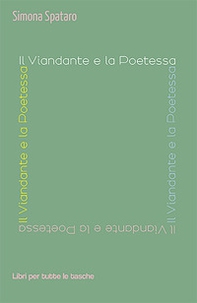 Il viandante e la poetessa - Librerie.coop Il viandante e la poetessa - Librerie.coop