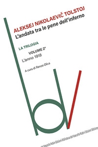 L'anno 1918. L'andata tra le pene dell'inferno - Vol. 2 - Librerie.coop
