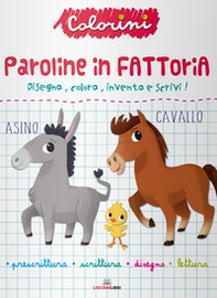 Paroline in fattoria. Prescrittura. Colorini - Librerie.coop