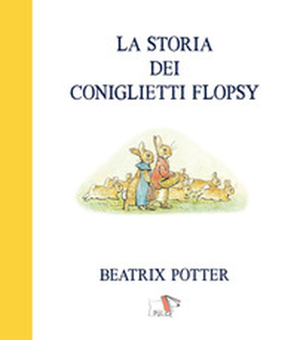 La storia dei coniglietti Flopsy - Librerie.coop La storia dei coniglietti Flopsy - Librerie.coop