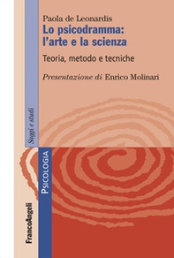 Lo psicodramma: l'arte e la scienza. Teoria, metodo e tecniche - Librerie.coop