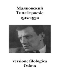 Tutte le poesie (1912-1930). Versione filologica - Librerie.coop Tutte le poesie (1912-1930). Versione filologica - Librerie.coop