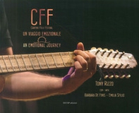 CFF (Carpino Folk Festival). Un viaggio emozionale-An emotional journey - Librerie.coop CFF (Carpino Folk Festival). Un viaggio emozionale-An emotional journey - Librerie.coop