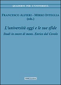L'università di oggi e le sue sfide. Studi in onore di mons. Enrico dal Covolo - Librerie.coop