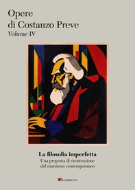 La filosofia imperfetta. Una proposta di ricostruzione del marxismo contemporaneo - Librerie.coop