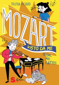 Mozart visto da me (e dal mio gatto) - Librerie.coop Mozart visto da me (e dal mio gatto) - Librerie.coop