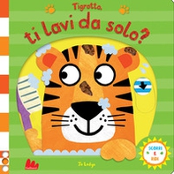 Tigrotto, ti lavi da solo? Scorri e ridi - Librerie.coop