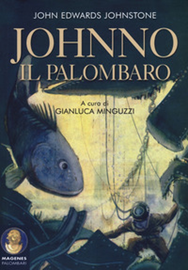Johnno il palombaro - Librerie.coop Johnno il palombaro - Librerie.coop