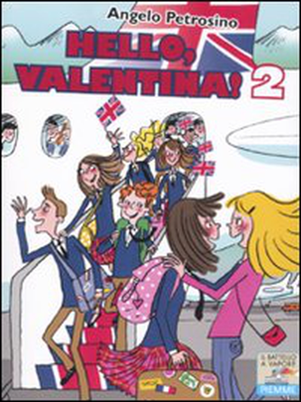 Hello, Valentina! - Librerie.coop Hello, Valentina! - Librerie.coop