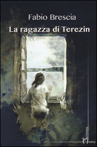 La ragazza di Terezin - Librerie.coop