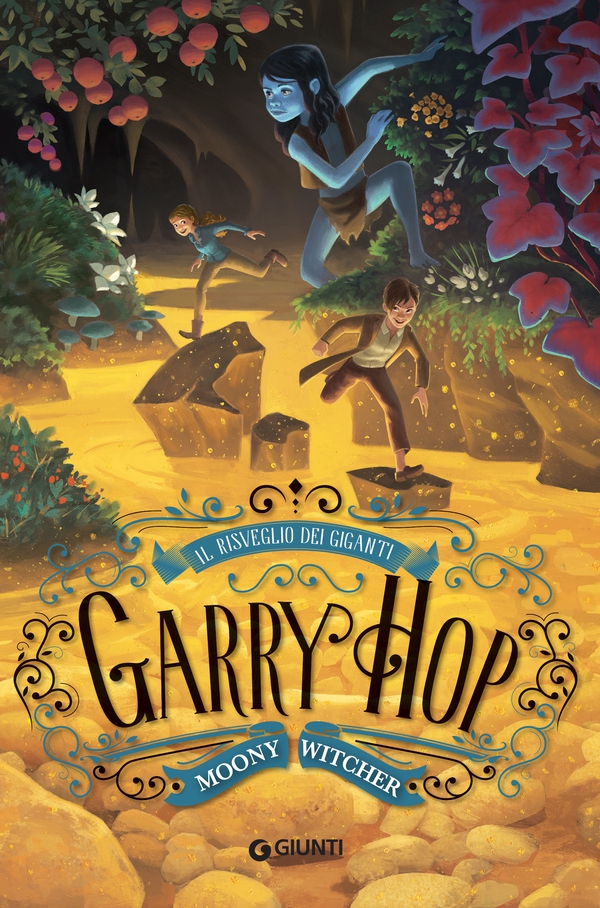 Garry Hop. Il risveglio dei giganti - Librerie.coop Garry Hop. Il risveglio dei giganti - Librerie.coop