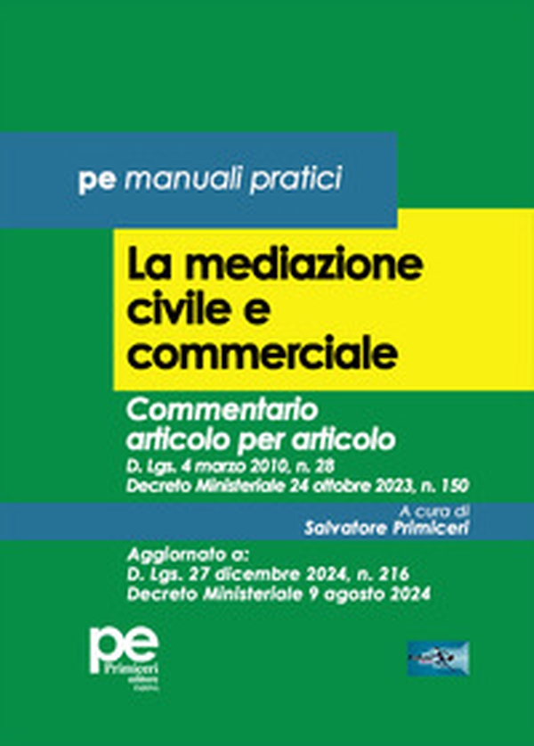 La mediazione civile e commerciale. Commentario articolo per articolo - Librerie.coop La mediazione civile e commerciale. Commentario articolo per articolo - Librerie.coop