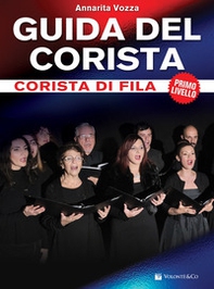 Guida del corista. Corista di fila. Primo livello - Librerie.coop