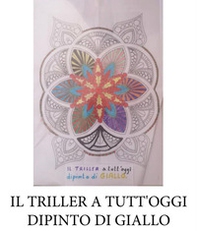Il triller a tutt'oggi dipinto di giallo. Una «spremitura a freddo» tra la filosofia e la psicologia - Librerie.coop