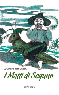 I matti di Seguno - Librerie.coop