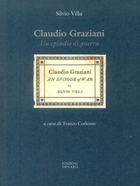 Claudio Graziani. Un episodio di guerra - Librerie.coop Claudio Graziani. Un episodio di guerra - Librerie.coop