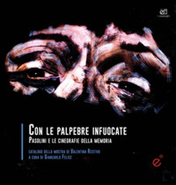 Con le palpebre infuocate. Catalogo della mostra di Valentina Restivo (Catania 2-23 Novembre 2025) - Librerie.coop