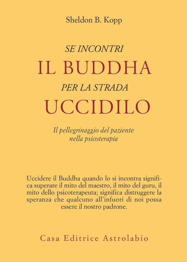 Se incontri il Buddha per strada uccidilo - Librerie.coop Se incontri il Buddha per strada uccidilo - Librerie.coop