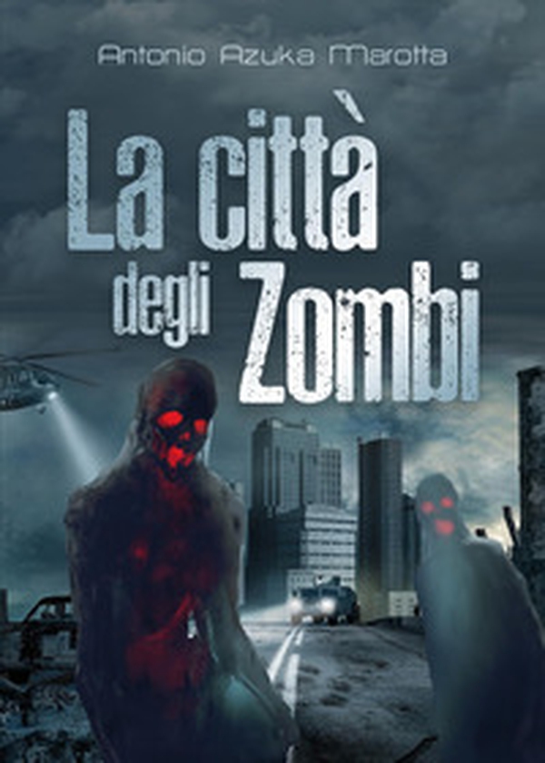 La città degli zombi - Librerie.coop La città degli zombi - Librerie.coop