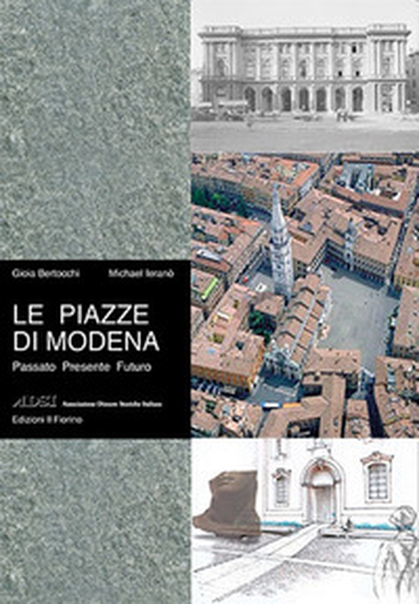 Le piazze di Modena - Librerie.coop Le piazze di Modena - Librerie.coop