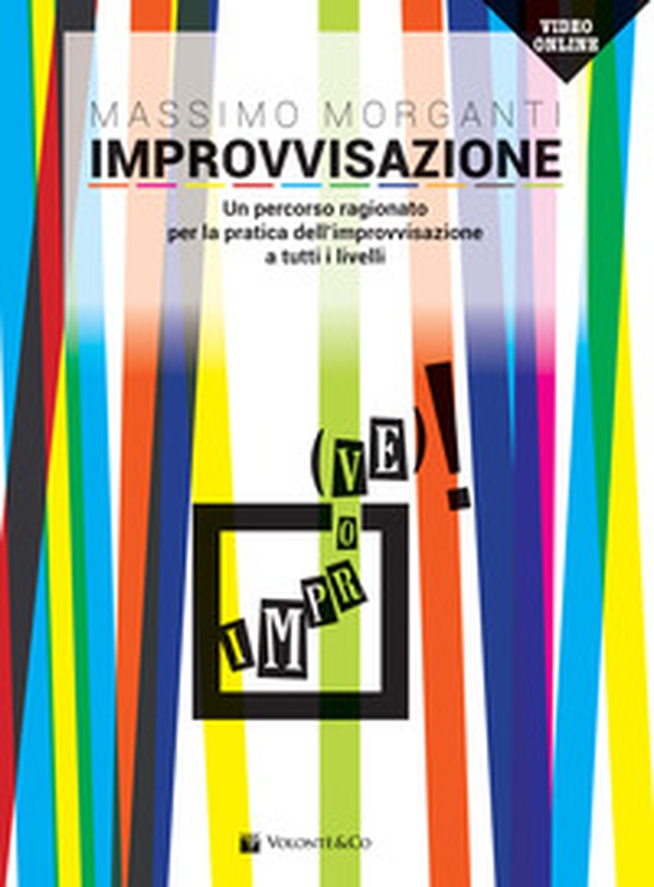 Improvvisazione. Un percorso ragionato per la pratica dell'improvvisazione a tutti i livelli - Librerie.coop Improvvisazione. Un percorso ragionato per la pratica dell'improvvisazione a tutti i livelli - Librerie.coop