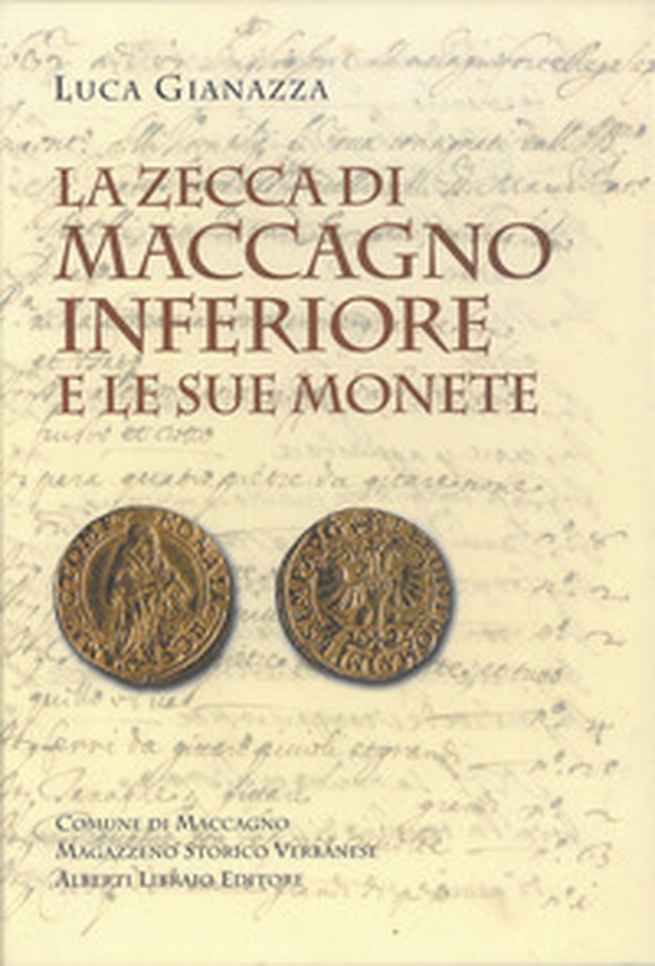 La zecca di Maccagno Inferiore e le sue monete - Librerie.coop