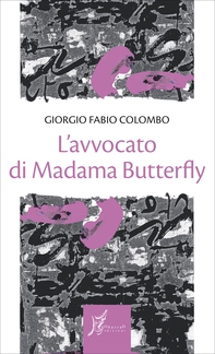 L'avvocato di Madama Butterfly - Librerie.coop L'avvocato di Madama Butterfly - Librerie.coop