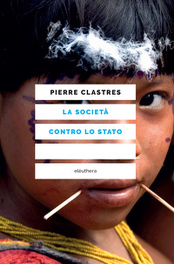 La società contro lo Stato - Librerie.coop La società contro lo Stato - Librerie.coop