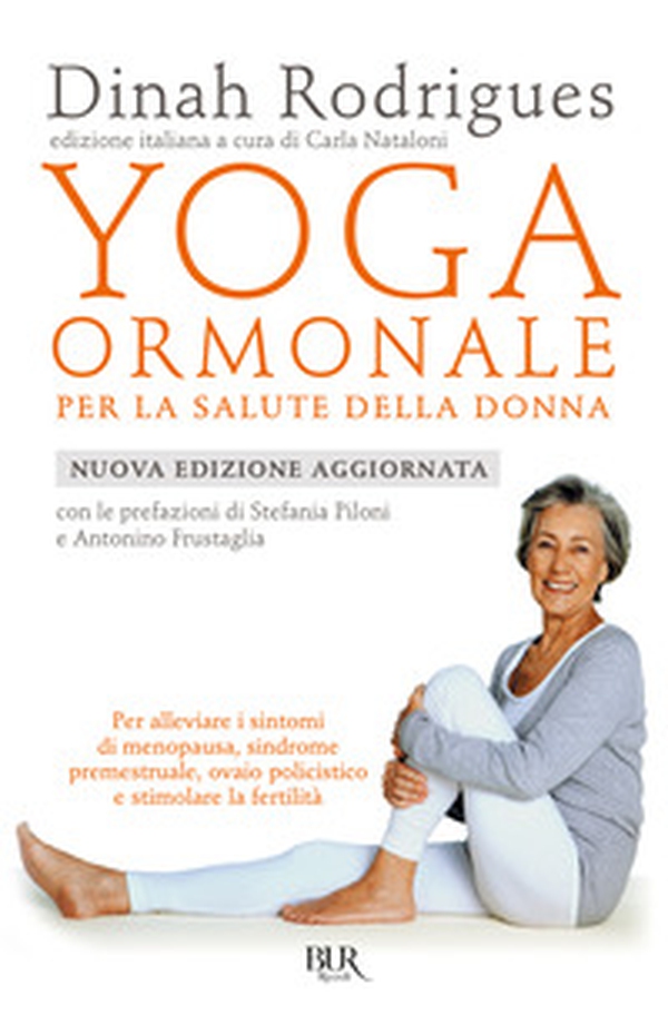 Yoga ormonale per la salute della donna - Librerie.coop Yoga ormonale per la salute della donna - Librerie.coop