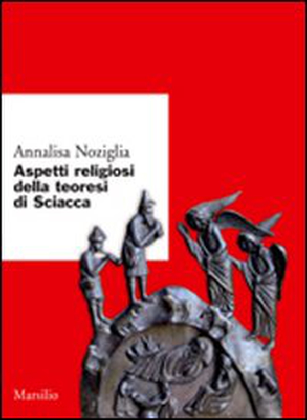 Aspetti religiosi della teoresi di Sciacca - Librerie.coop Aspetti religiosi della teoresi di Sciacca - Librerie.coop