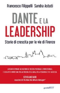 Dante e la leadership. Storie di crescita per le vie di Firenze - Librerie.coop