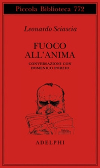 Fuoco all'anima. Conversazioni con Domenico Porzio - Librerie.coop