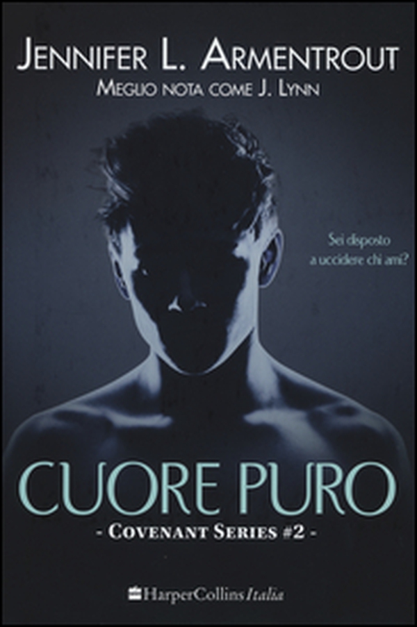 Cuore puro. Covenant series - Vol. 2 - Librerie.coop Cuore puro. Covenant series - Vol. 2 - Librerie.coop