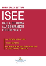 ISEE dalla riforma alla dichiarazione precompilata: La riforma dell'ISEE-ISEE semplice-Dichiarazione ISEE precompilata e nuovo ISEE corrente - Librerie.coop ISEE dalla riforma alla dichiarazione precompilata: La riforma dell'ISEE-ISEE semplice-Dichiarazione ISEE precompilata e nuovo ISEE corrente - Librerie.coop