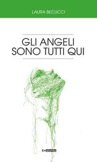 Gli angeli sono tutti qui - Librerie.coop