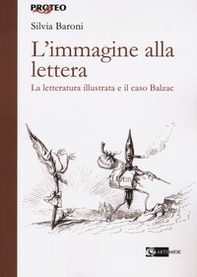 L'immagine alla lettera. La letteratura illustrata e il caso Balzac - Librerie.coop L'immagine alla lettera. La letteratura illustrata e il caso Balzac - Librerie.coop