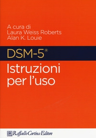 DSM-5. Istruzioni per l'uso - Librerie.coop