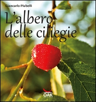 L'albero delle ciliegie - Librerie.coop L'albero delle ciliegie - Librerie.coop