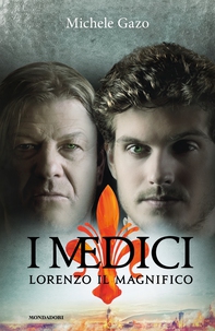 I Medici - Lorenzo Il Magnifico - Librerie.coop