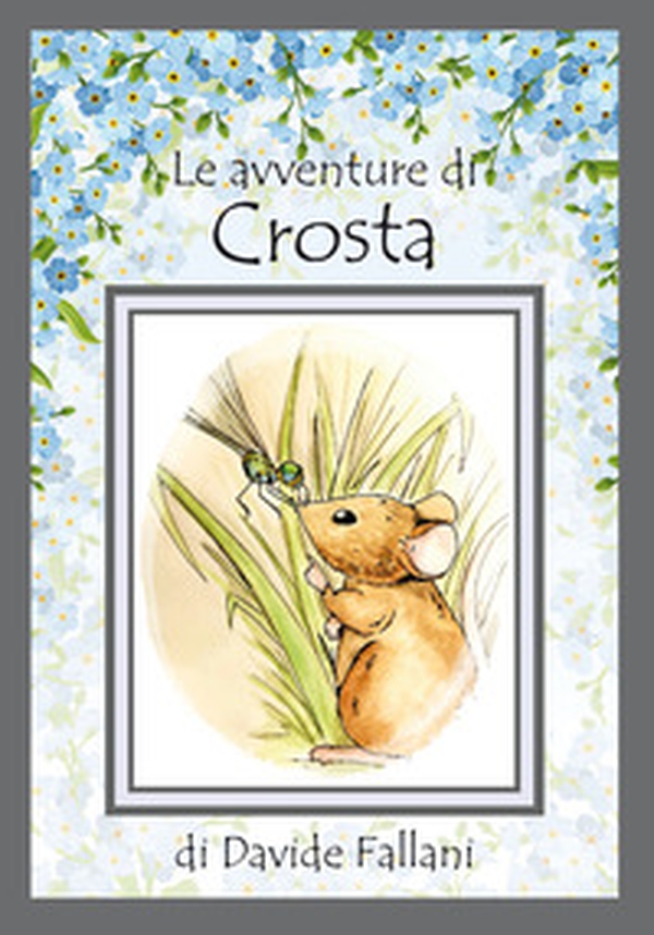 Le avventure di Crosta - Librerie.coop Le avventure di Crosta - Librerie.coop