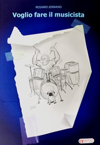 Voglio fare il musicista - Librerie.coop