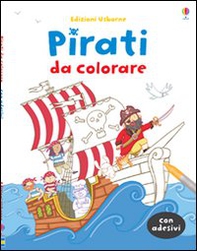 Pirati da colorare. Con adesivi - Librerie.coop