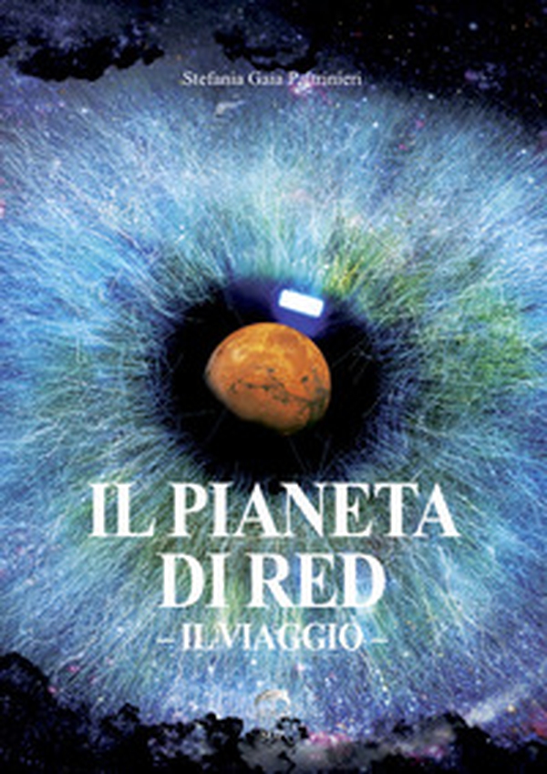 Il pianeta di Red. Il Viaggio - Librerie.coop Il pianeta di Red. Il Viaggio - Librerie.coop