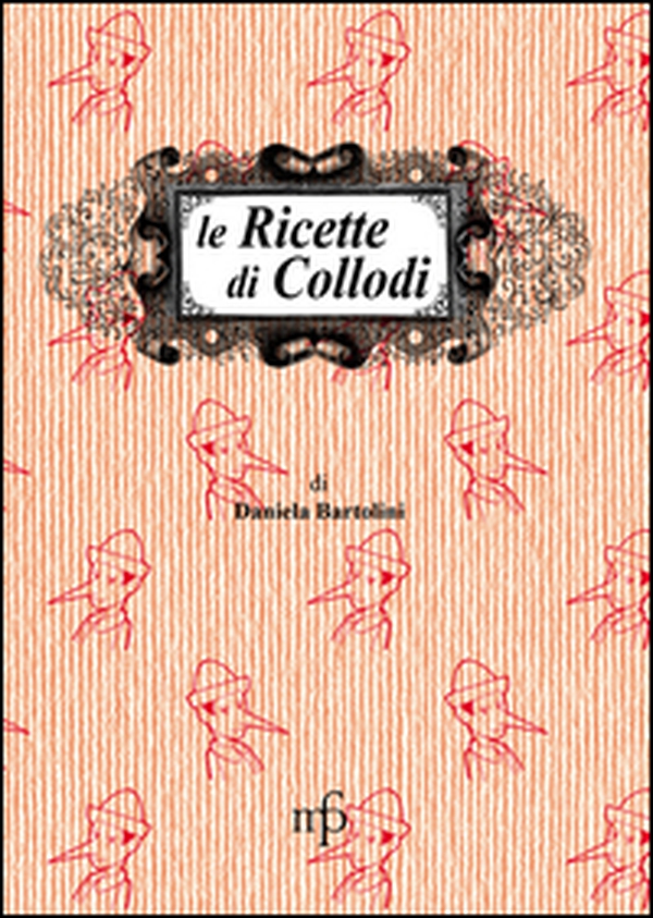 Le ricette di Collodi - Librerie.coop Le ricette di Collodi - Librerie.coop