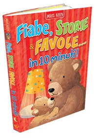 Fiabe, storie & favole... in 10 minuti! - Librerie.coop