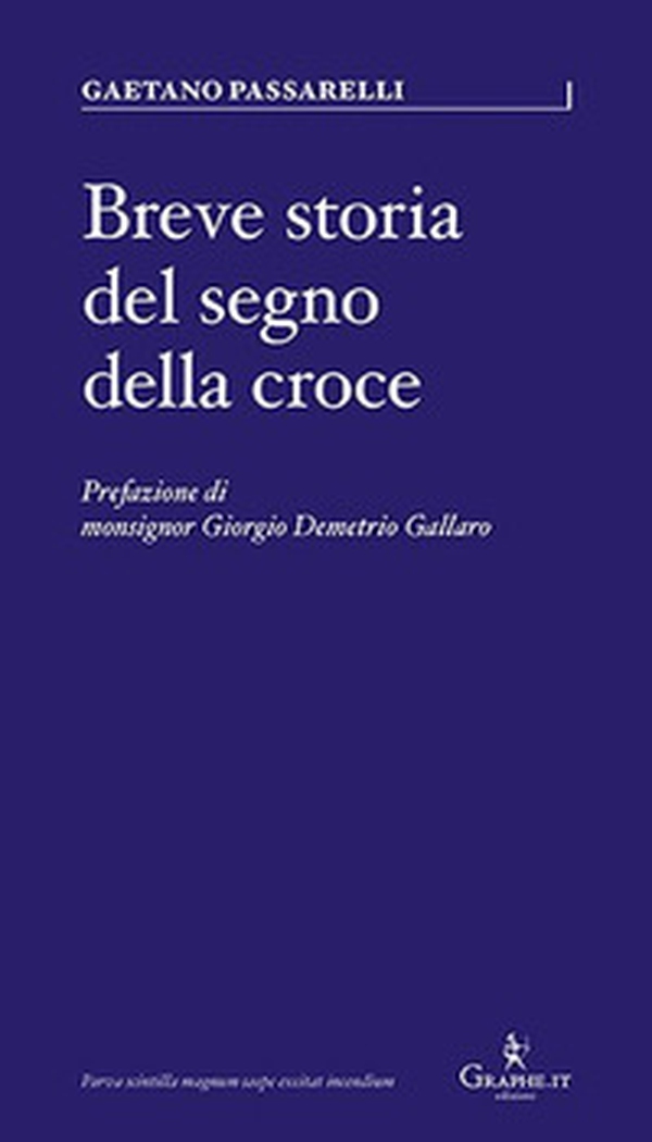 Breve storia del segno della croce - Librerie.coop Breve storia del segno della croce - Librerie.coop