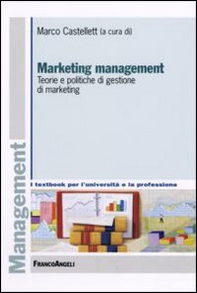 Marketing management. Teorie e politiche di gestione di marketing - Librerie.coop